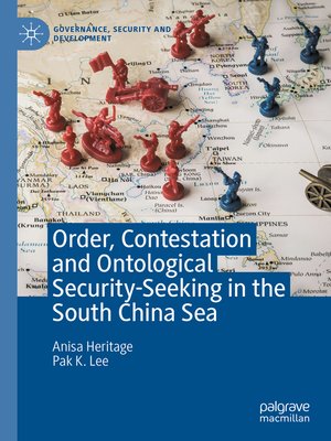 cover image of Order, Contestation and Ontological Security-Seeking in the South China Sea